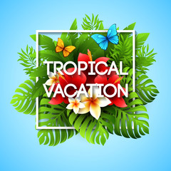 Wall Mural - Exotic vacation. Vector illustration with tropical plants and