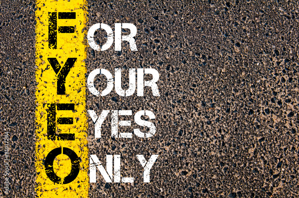 Business Acronym FYEO as For Your Eyes Only Stock Photo | Adobe Stock