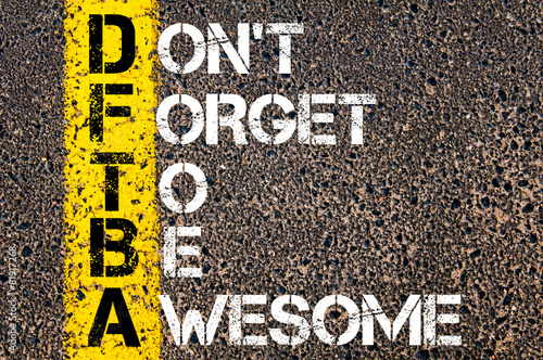Poster Chat Acronym DFTBA as Don't Forget To Be Awesome