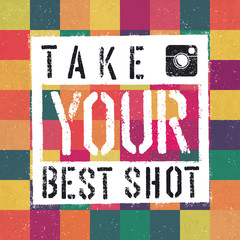 Take You Best Shot poster. With colorful abstract textured backg