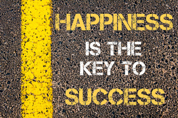 Happiness is the key to success motivational quote.
