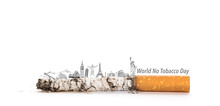 World No Tobacco Day : Cigarette Butt With Most Famous Landmarks