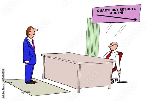 Cartoon of business sign that says quarterly results are down. Business