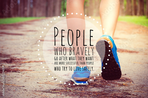 Inspirational quote on legs running through pine tree forest tra Poster