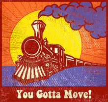 You Gotta Move! Retro Puffing Steam Train Locomotive At Sunset Vintage Travel Poster Design