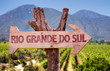 Rio Grande do Sul wooden sign with vineyard background