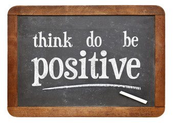 think, do, be positive motivational concept