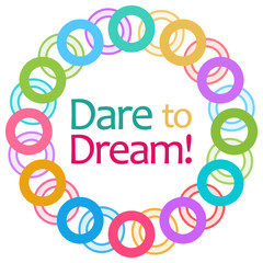 Wall Mural - Dare To Dream Colorful Rings Circular 