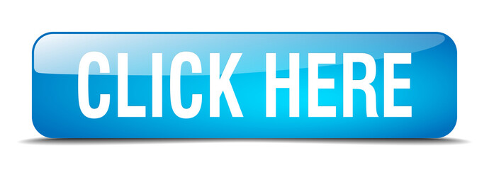click here blue square 3d realistic isolated web button