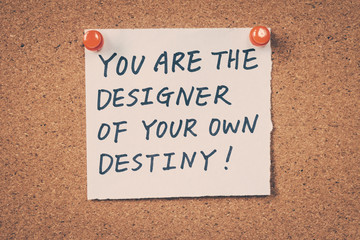 Wall Mural - You are the designer of your own destiny