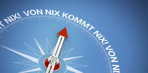 Poster - Von Nix kommt nix!