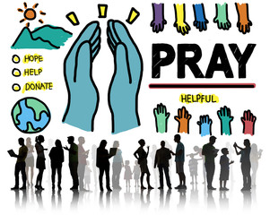 Wall Mural - Pray Praying Hope Help Spirituality Religion Concept