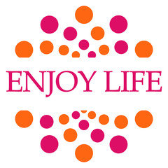 Sticker - Enjoy Life Pink Orange Dots 