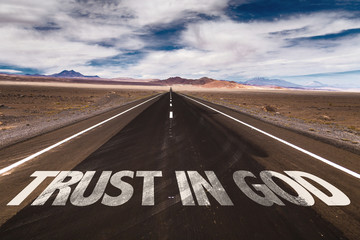 trust in god written on desert road