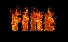 Word Fire On Black Background In Red, Hot, Fiery, Burning Letters. Illustration; Heat; Fire Texture.