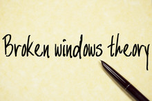 broken windows theory text write on paper