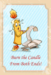 Poster - Burn the candle from both ends