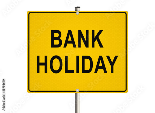 Bank holiday. Road sign on the white background. Raster illustration