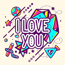 Vector Illustration Of Colorful I Love You Quote On Abstract Bac