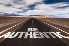 Be Authentic Written On Desert Road
