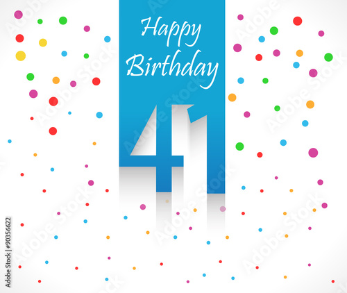 41 years Happy Birthday background or card with colorful confetti with ...