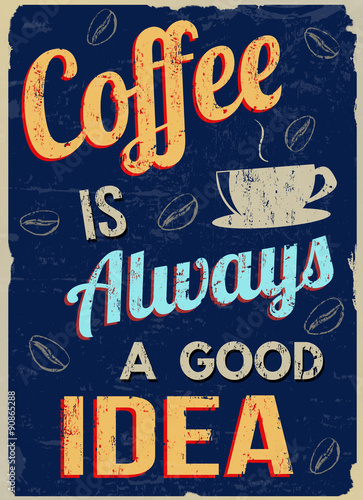 Fotomural El café es siempre una buena idea cartel retro
