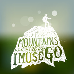 The mountains are calling. hiking lettering. vector print