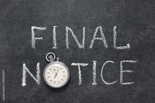 Fotografie, Obraz final notice phrase handwritten on chalkboard with vintage precise stopwatch use