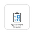 Leinwandbild Motiv Appointment Request and Medical Services Icon. Flat Design.