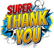Super Thank You - Comic book style word isolated on white background.
