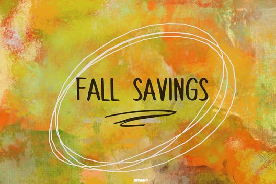 Wall Mural -  - Fall savings written over abstract painted background in fall colors