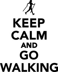 Keep calm and go Walking