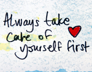 Wall Mural - always take care of yourself first