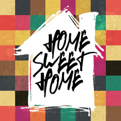 Wall Mural - Home sweet home. On house silhouette shape. Colorful aged square