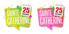 Fête De Sainte Catherine - 25 Novembre