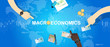 macroeconomic macro economy concept business market financial world