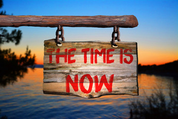 Wall Mural - The time is now motivational phrase sign