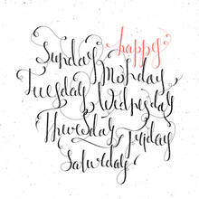 Handwritten Days Of The Week: Monday, Tuesday, Wednesday, Thursday, Friday, Saturday, Sunday. Handdrawn Calligraphy Lettering For Diary, Banner, Calendar, Planner, Poster. Isolated Vector Illustration
