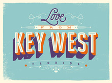 Vintage Style Touristic Greeting Card With Texture Effects - Love From Key West, Florida - Vector EPS10.