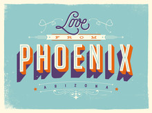 Vintage Style Touristic Greeting Card With Texture Effects - Love From Phoenix, Arizona - Vector EPS10.