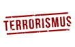 Terrorismus Schriftzug