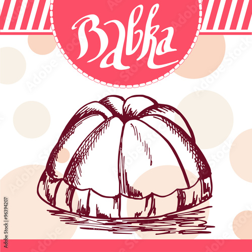 Plakat na zamówienie Babka vector illustration. Bakery design. Beautiful card with decorative typography element. Babka icon for poster