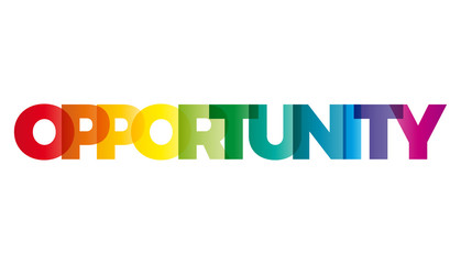 Wall Mural - the word opportunity. vector banner with the text colored rainbo