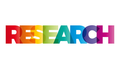 Wall Mural - the word research. vector banner with the text colored rainbow.