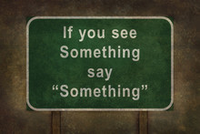 If You See Something Say “Something” Roadside Sign Illustrat
