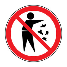 Do Not Litter Sign. Silhouette Of A Man, Throwing Garbage, Isolated On White Background. No Littering Symbol In Red Round. Public Information Icon. Vector