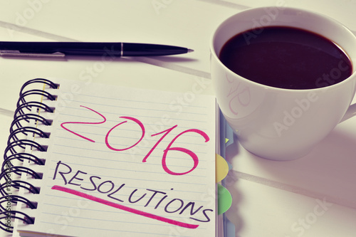 Fotografie, Obraz coffee and notepad with the text 2016 resolutions
