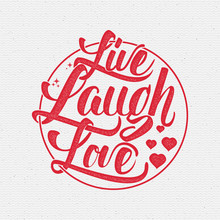 Live Laugh Love Hand Lettering Quote