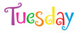 TUESDAY in multicoloured vector Festive Tree font