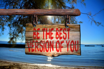 Wall Mural - Be the best version of you motivational phrase sign